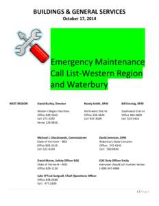 BUILDINGS & GENERAL SERVICES October 17, 2014 Emergency Maintenance Call List-Western Region and Waterbury