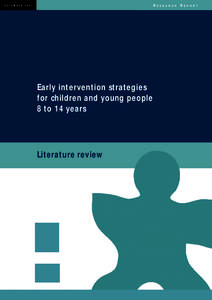 Early intervention strategies for children and young people 8 to 14 years