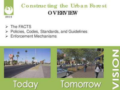 2016  Constructing the Urban Forest OVERVIEW   The FACTS