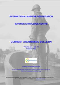 INTERNATIONAL MARITIME ORGANIZATION  MARITIME KNOWLEDGE CENTRE CURRENT AWARENESS BULLETIN Volume XXI – No. 10