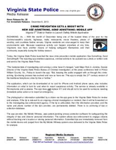 Virginia State Police www.vsp.virginia.gov Media Release News Release No. 26 For Immediate Release: December 6, 2013  CRIME PREVENTION GETS A BOOST WITH