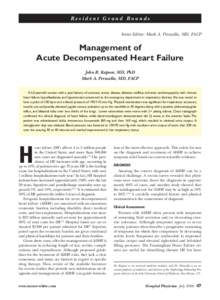 Resident Grand Rounds Series Editor: Mark A. Perazella, MD, FACP Management of Acute Decompensated Heart Failure John R. Kapoor, MD, PhD