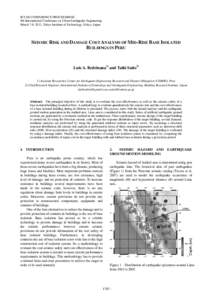 8CUEE CONFERENCE PROCEEDINGS 8th International Conference on Urban Earthquake Engineering March 7-8, 2011, Tokyo Institute of Technology, Tokyo, Japan SEISMIC RISK AND DAMAGE COST ANALYSIS OF MID-RISE BASE ISOLATED BUILD