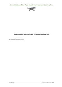 Constitution of the Arid Lands Environment Centre, Inc.  Constitution of the Arid Lands Environment Centre Inc. (as amended December[removed]Page 1 of 10