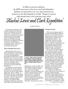 In 2004, as America celebrates  the 200th anniversary of the Lewis and Clark Expedition, Alaskans can take pride in our own state’s great journey