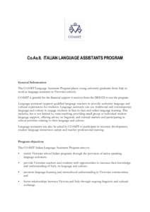 Co.As.It. ITALIAN LANGUAGE ASSISTANTS PROGRAM  General Information The COASIT Language Assistants Program places young university graduates from Italy to work as language assistants in Victorian schools. COASIT is gratef