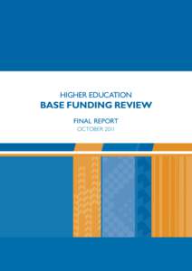 Higher Education  Base Funding Review FINAL Report October 2011