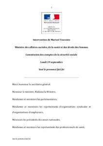 1  Intervention de Marisol Touraine Ministre des affaires sociales, de la santé et des droits des femmes Commission des comptes de la sécurité sociale Lundi 29 septembre