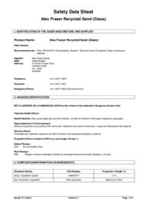 Safety Data Sheet Alex Fraser Recycled Sand (Glass) 1. IDENTIFICATION OF THE SUBSTANCE/MIXTURE AND SUPPLIER Product Name: