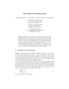 The Pull-Tab Transformation Abdulla Alqaddoumi1 Sergio Antoy2 1