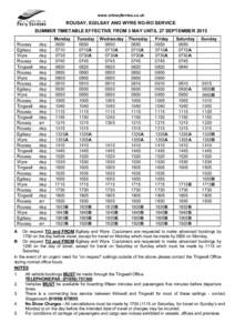 www.orkneyferries.co.uk  ROUSAY, EGILSAY AND WYRE RO-RO SERVICE SUMMER TIMETABLE EFFECTIVE FROM 3 MAY UNTIL 27 SEPTEMBER 2015 Rousay Egilsay