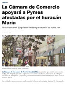 EMPRESAS  La Cámara de Comercio apoyará a Pymes afectadas por el huracán María