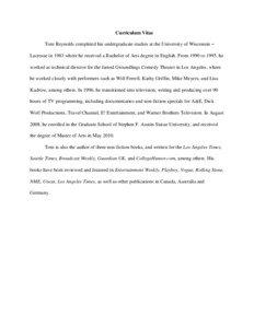 Curriculum Vitae Tom Reynolds completed his undergraduate studies at the University of Wisconsin – Lacrosse in 1983 where he received a Bachelor of Arts degree in English. From 1990 to 1995, he