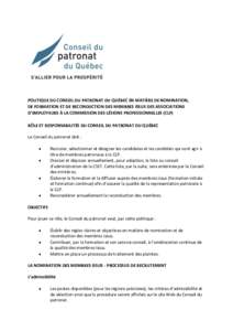 POLITIQUE DU CONSEIL DU PATRONAT DU QUÉBEC EN MATIÈRE DE NOMINATION, DE FORMATION ET DE RECONDUCTION DES MEMBRES ISSUS DES ASSOCIATIONS D’EMPLOYEURS À LA COMMISSION DES LÉSIONS PROFESSIONNELLES (CLP) RÔLE ET RESPO