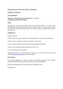 THE HONG KONG POLYTECHNIC UNIVERSITY SCHOOL OF DESIGN Post Specification Full-time or Part-time Research Assistant (RefAppointment period: four months] Duties