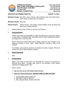 STANISLAUS COUNTY EMPLOYEES’ RETIREMENT ASSOCIATION 1010 10th Street, Suite 5800 P.O. Box 3150 Modesto, CA[removed]BOARD OF RETIREMENT MINUTES