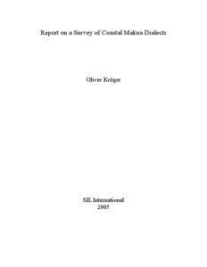 Report on a Survey of Coastal Makua Dialects  Oliver Kröger