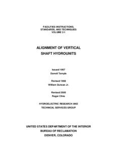 FACILITIES INSTRUCTIONS, STANDARDS, AND TECHNIQUES VOLUME 2-1 ALIGNMENT OF VERTICAL