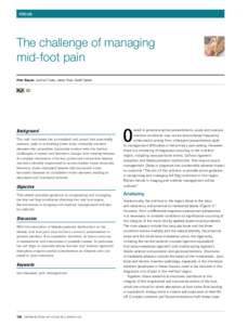 FOCUS  The challenge of managing mid-foot pain Peter Baquie, Lachlan Fooks, James Pope, Geoff Tymms