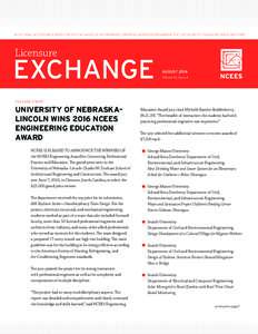 AN OFFICIAL NCEES PUBLICATION FOR THE EXCHANGE OF INFORMATION, OPINIONS, AND IDEAS REGARDING THE LICENSURE OF ENGINEERS AND SURVEYORS  Licensure EXCHANGE