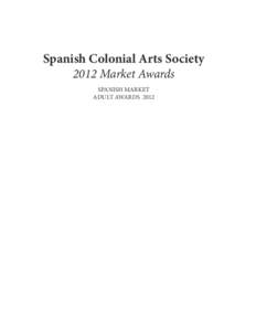 Spanish Colonial Arts Society 2012 Market Awards SPANISH MARKET ADULT AWARDS 2012  Grand Prize — Best of Show