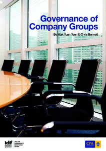 Governance of Company Groups By Mak Yuen Teen & Chris Bennett Governance of Company Groups