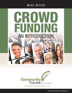 Mike Wicks  CROWD Funding An Introduction