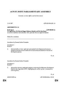 Neglected diseases / Vittorio Agnoletto / John Bowis / Emanuel Jardim Fernandes / Twenty-seventh Amendment to the United States Constitution / Constitutional amendment / Medicine / Politics of Italy / Health / Tropical diseases / Essential medicines / Pharmacy