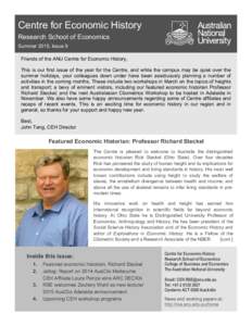 1  Centre for Economic History Research School of Economics Summer 2015, Issue 9 Friends of the ANU Centre for Economic History,
