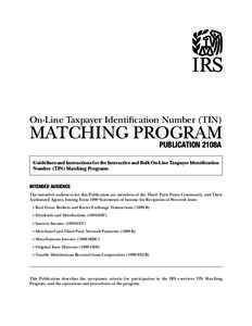 On-Line Taxpayer Identification Number (TIN)  MATCHING PROGRAM PUBLICATION 2108A  Guidelines and Instructions for the Interactive and Bulk On-Line Taxpayer Identification
