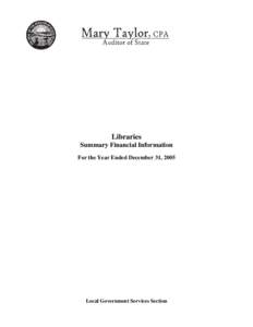 Libraries Summary Financial Information For the Year Ended December 31, 2005 Local Government Services Section