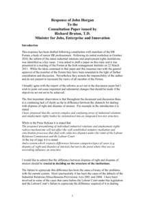 Response of John Horgan To the Consultation Paper issued by Richard Bruton, T.D. Minister for Jobs, Enterprise and Innovation Introduction