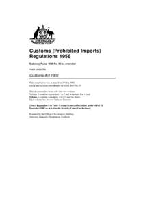 Customs (Prohibited Imports) Regulations 1956 Statutory Rules 1956 No. 90 as amended made under the  Customs Act 1901