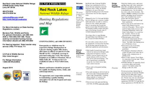 Red Rock Lakes Wilderness / Red Rock Lakes National Wildlife Refuge / Hunting / National Wildlife Refuge / Waterfowl hunting / Arapaho National Wildlife Refuge / Hart Mountain National Antelope Refuge / Geography of the United States / Protected areas of the United States / Montana