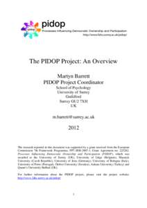 The PIDOP Project: An Overview Martyn Barrett PIDOP Project Coordinator School of Psychology University of Surrey Guildford