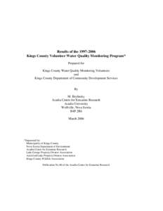 Results of theKings County Volunteer Water Quality Monitoring Program* Prepared for Kings County Water Quality Monitoring Volunteers and Kings County Department of Community Development Services