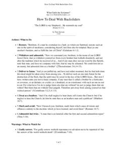 How To Deal With Backsliders Text  What Saith the Scripture? http://www.WhatSaithTheScripture.com/  How To Deal With Backsliders