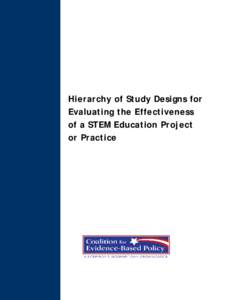 Hierarchy of Study Designs for Evaluating the Effectiveness of a STEM Education Project or Practice  Published in 2007