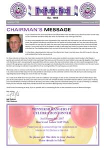 NEWSLETTER	  Summer Issue 2007 CHAIRMAN’S MESSAGE As you should now be aware both Martin and Gillian Belton have decided to step down from their current roles