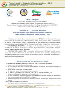 Power industry: viewpoint of Young engineer – 2015 SIXTH INTERNATIONAL SCIENTIFICALLY-TECHNICAL CONFERENCE November, Ivanovo, Russia Dear Colleagues Ivanovo State Power Engineering University (ISPEU),
