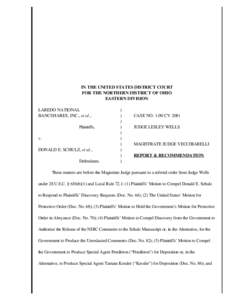 IN THE UNITED STATES DISTRICT COURT FOR THE NORTHERN DISTRICT OF OHIO EASTERN DIVISION LAREDO NATIONAL BANCSHARES, INC., et al., Plaintiffs,