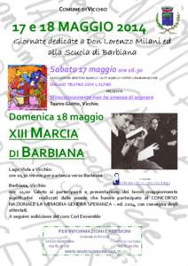 COMUNE DI VICCHIO  17 e 18 MAGGIO 2014 Giornate dedicate a Don Lorenzo Milani ed alla Scuola di Barbiana Sabato 17 maggio ore 16.30