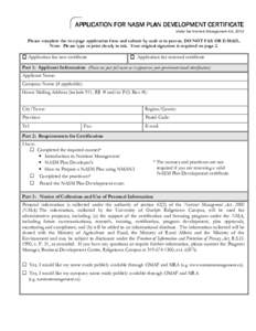 APPLICATION FOR NASM PLAN DEVELOPMENT CERTIFICATE Under the Nutrient Management Act, 2002 Please complete the two page application form and submit by mail or in person. DO NOT FAX OR E-MAIL. Note: Please type or print cl