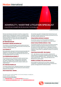 ADMIRALTY / MARITIME LITIGATION SPECIALIST A practitioner’s insight into the key areas of admiralty law. REUTERS/Stefano Rellandini Westlaw International is the leader in maritime coverage with a complete library of ad