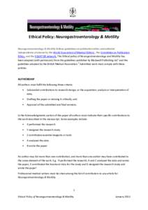 Ethical Policy: Neurogastroenterology & Motility Neurogastroenterology & Motility follows guidelines on publication ethics and editorial independence produced by the World Association of Medical Editors , the Committee o