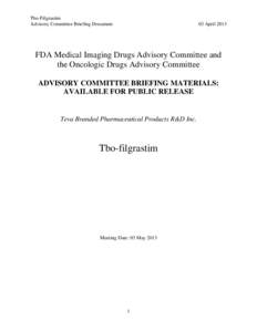 Tbo-Filgrastim Advisory Committee Briefing Document 03 April[removed]FDA Medical Imaging Drugs Advisory Committee and