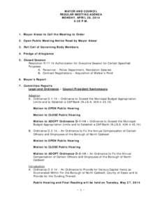 MAYOR AND COUNCIL REGULAR MEETING AGENDA MONDAY, APRIL 28, 2014 6:30 P.M.  1. Mayor Alessi to Call the Meeting to Order