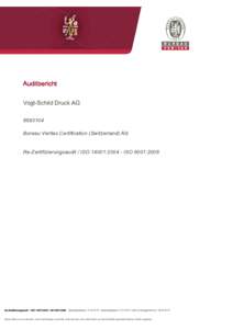 Auditbericht Vogt-Schild Druck AGBureau Veritas Certification (Switzerland) AG Re-Zertifizierungsaudit / ISO 14001:ISO 9001:2008
