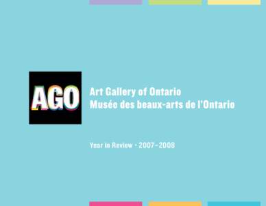 Year in Review • 2007–2008  Message from the President and the Director/CEO • 2007–2008 Thanks to hard work, discipline and sustained ambition,