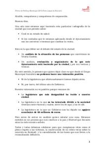 Pleno de Política MunicipalPeio López de Munain) Alcalde, compañeros y compañeras de corporación. Buenos días. Una año más estamos aquí haciendo esta particular radiografía de la ciudad que nos permite s